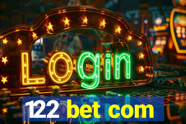 122 bet com